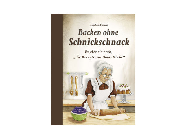 XXL Buch "Backen ohne Schnickschnack" Kaufuniversum - XXL Buch "Backen ohne Schnickschnack"