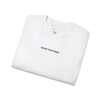 Trust the Vibes Unisex T-Shirt | Spiritual Energy Tee | Positivity & Mindfulness Shirt | Aesthetic Graphic Tee