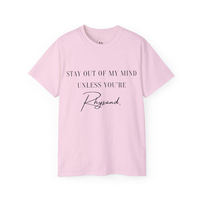 Stay Out of My Mind Unless You are Rhysand | Bookish Fantasy T-Shirt | ACOTAR Romantasy Shirt | Book Boyfriend Tee | Velaris Lover Shirt