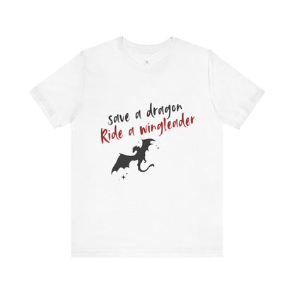 Save a Dragon, Ride a Wingleader Shirt  Fourth Wing Inspired | Romantasy Tee | Bookish Shirt | Fantasy Reader Gift
