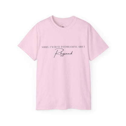 Sorry Im Busy Daydreaming About Rhysand  Night Court Shirt | Romantasy Tee |  Fae Lover T-Shirt | Fantasy Book Merch | Book Boyfriend Shirt