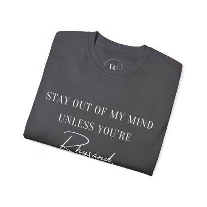 Stay Out of My Mind Unless You are Rhysand | Bookish Fantasy T-Shirt | ACOTAR Romantasy Shirt | Book Boyfriend Tee | Velaris Lover Shirt