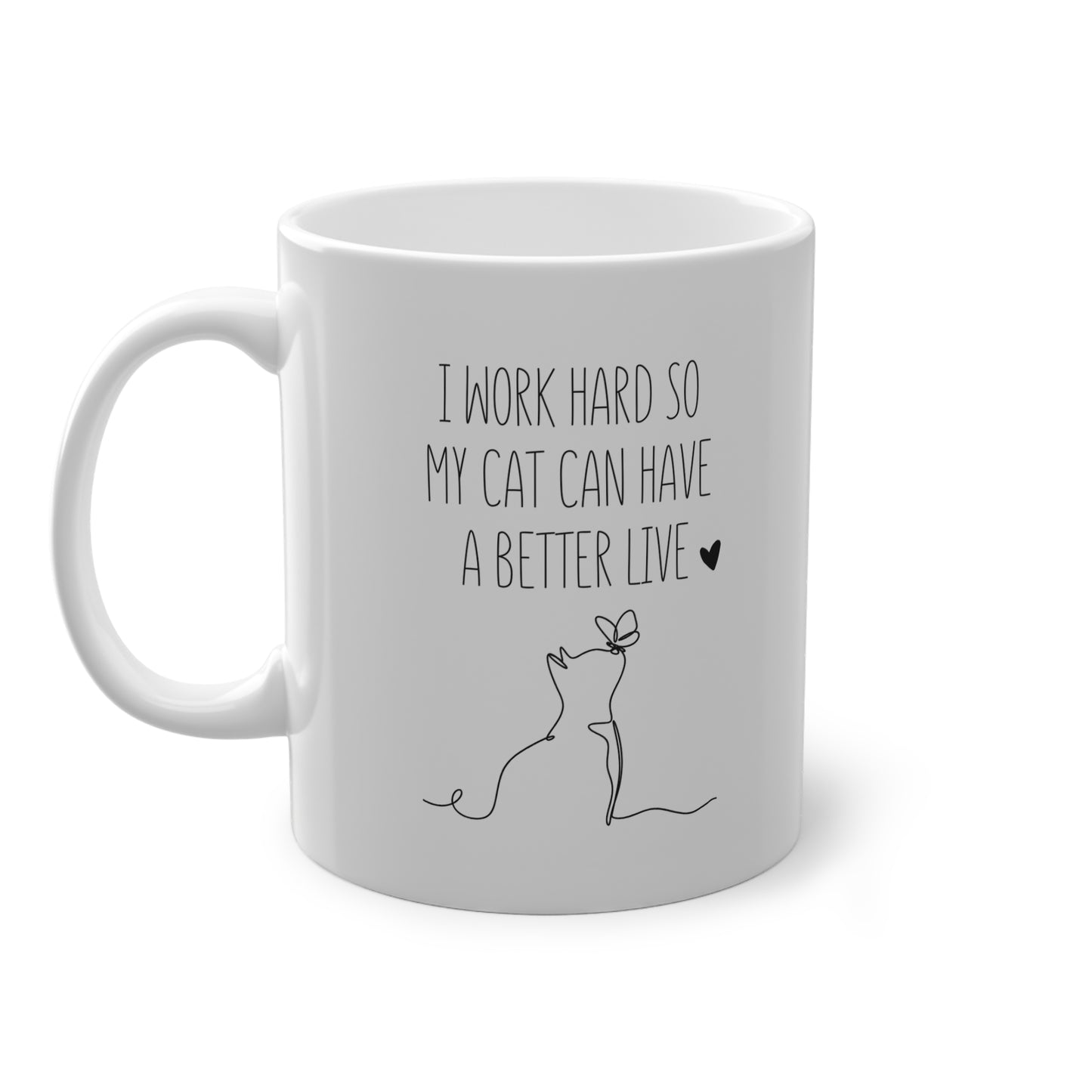Kaufuniversum - I Work Hard So My Cat Can Have a Better Life Mug | Funny Cat Lover Gift, Cute Coffee Cup for Cat Owners