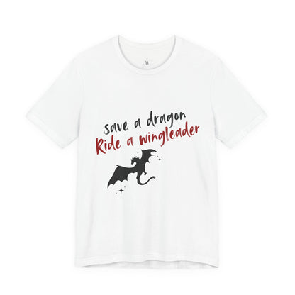 Save a Dragon, Ride a Wingleader Shirt  Fourth Wing Inspired | Romantasy Tee | Bookish Shirt | Fantasy Reader Gift