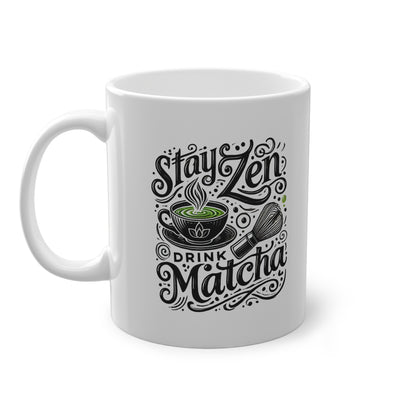 Stay Zen, Drink Matcha Mug  Tranquil Ceramic Tea Cup | Mindful & Aesthetic Gift for Matcha Lovers