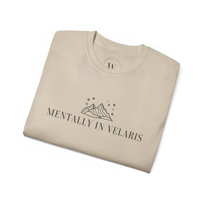 Mentally in Velaris | Night Court Aesthetic Shirt | Rhysand Bookish Tee | Romantasy Fantasy Lover Gift | Fae Merch | Book Boyfriend Shirt