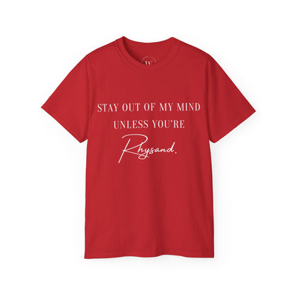 Stay Out of My Mind Unless You are Rhysand | Bookish Fantasy T-Shirt | ACOTAR Romantasy Shirt | Book Boyfriend Tee | Velaris Lover Shirt