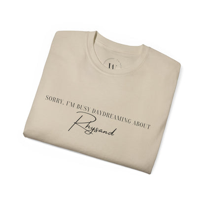 Sorry Im Busy Daydreaming About Rhysand  Night Court Shirt | Romantasy Tee |  Fae Lover T-Shirt | Fantasy Book Merch | Book Boyfriend Shirt