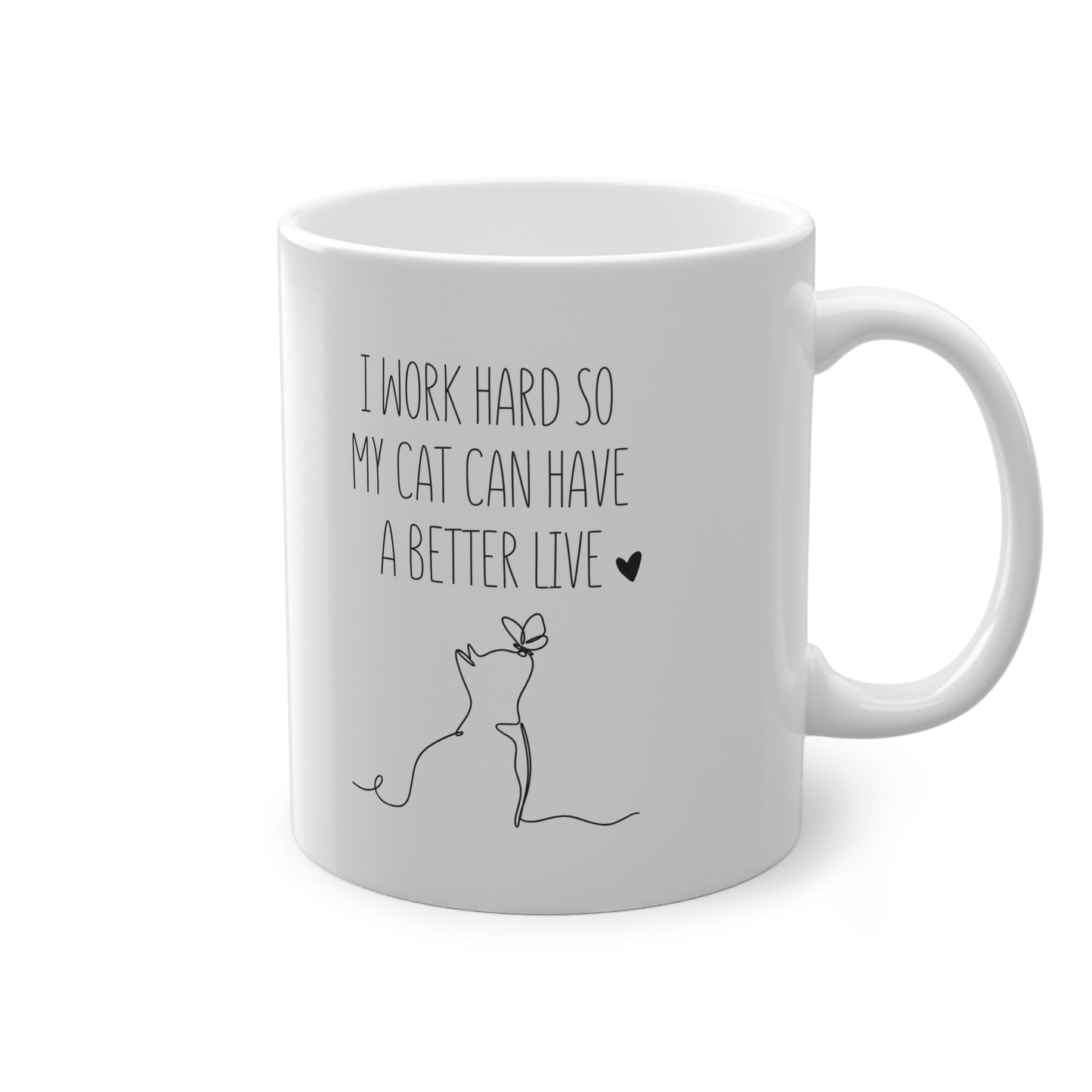 Kaufuniversum - I Work Hard So My Cat Can Have a Better Life Mug | Funny Cat Lover Gift, Cute Coffee Cup for Cat Owners