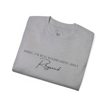 Sorry Im Busy Daydreaming About Rhysand  Night Court Shirt | Romantasy Tee |  Fae Lover T-Shirt | Fantasy Book Merch | Book Boyfriend Shirt