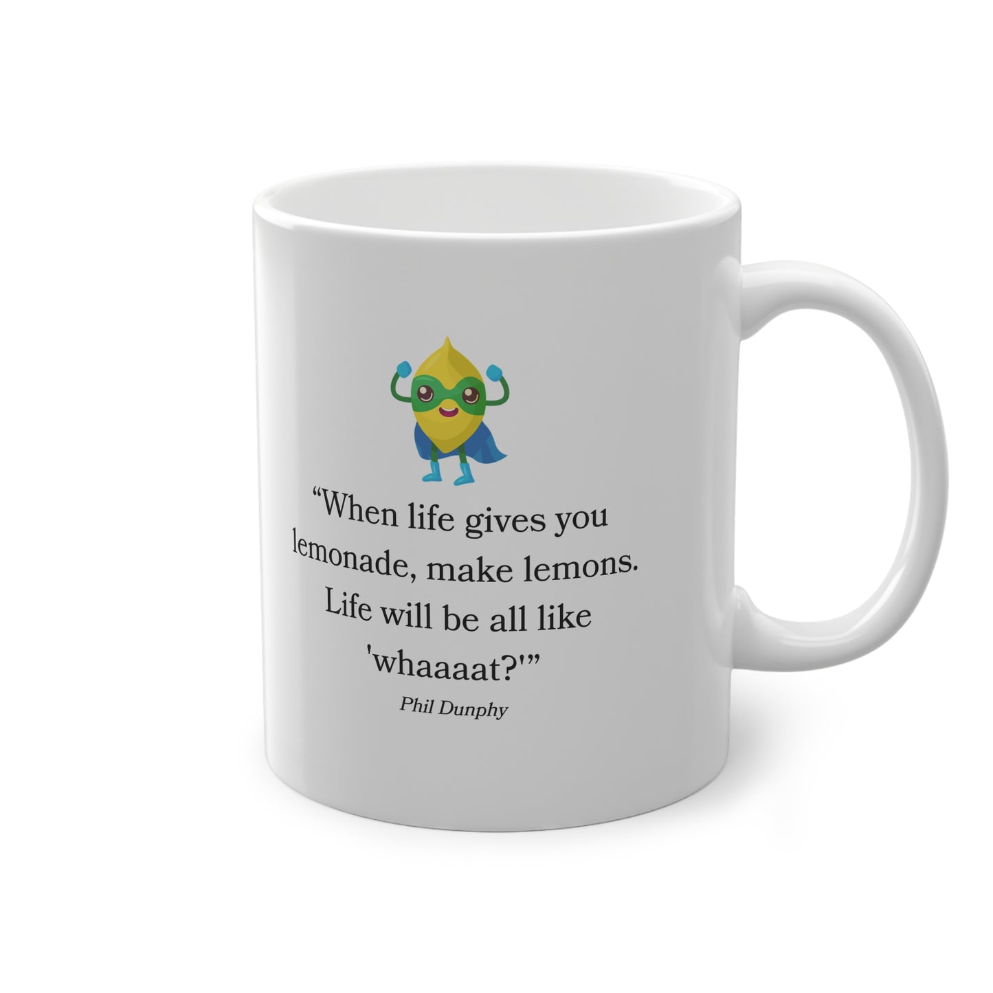 Kaufuniversum - When Life Gives You Lemonade Funny Quote Mug  Whimsical Humor Coffee Cup | Playfull, Unique Gift for Tea & Coffee Lovers