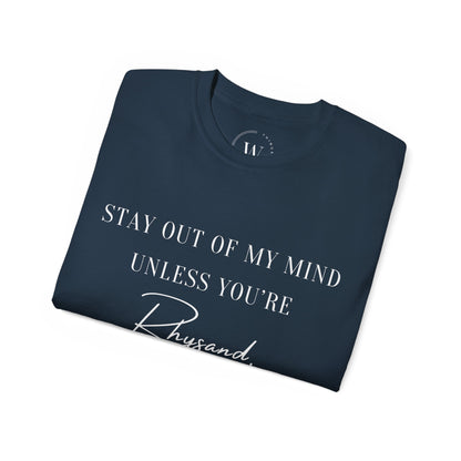 Stay Out of My Mind Unless You are Rhysand | Bookish Fantasy T-Shirt | ACOTAR Romantasy Shirt | Book Boyfriend Tee | Velaris Lover Shirt