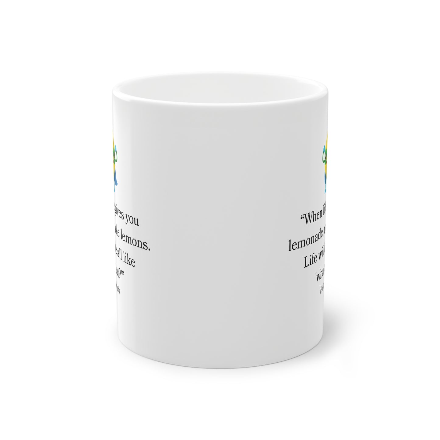 Kaufuniversum - When Life Gives You Lemonade Funny Quote Mug  Whimsical Humor Coffee Cup | Playfull, Unique Gift for Tea & Coffee Lovers
