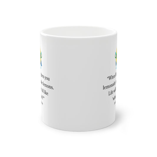 When Life Gives You Lemonade Funny Quote Mug  Whimsical Humor Coffee Cup | Playfull, Unique Gift for Tea & Coffee Lovers