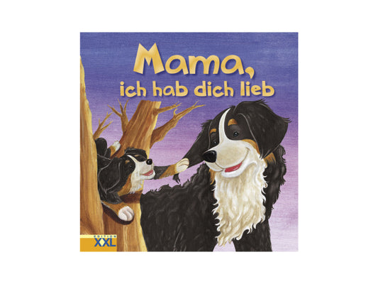 Kaufuniversum - XXL Kinderbuch "Mama ich hab dich lieb"